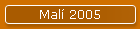 Malí 2005